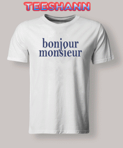 Tshirts Bonjour Monsieur