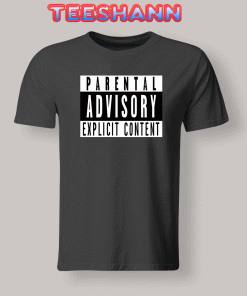 Tshirts Parental Advisory Explicit Content