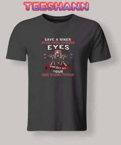 Tshirts Save A Biker Open Your Eyes