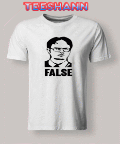 Tshirts The Office Dwight Schrute False