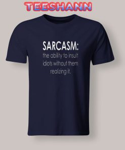 Tshirts Definition of Sarcasm