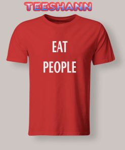 Tshirts EAT PEOPLE