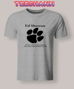 Tshirts Ed sheeran lyrics quotes logo