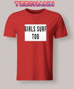 Tshirts Girls surf too