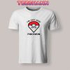 Tshirts I'm just here for the pokemon