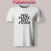 Tshirts NO HATE NO FEAR