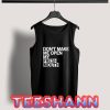 Tank Top Don't Make Me Open My Fresh Mouth