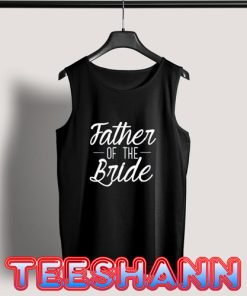 Tank Top Father of the Bride