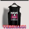 Tank Top Have A Sweet Love 14 February Unisex