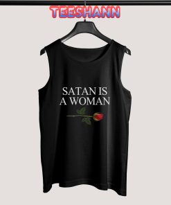 Tank Top Satan Is A Woman