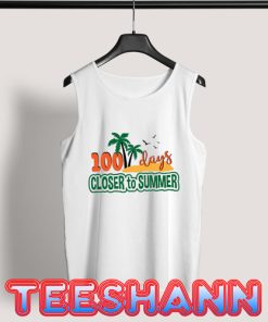 100 Days Closer to Summer Tank Top