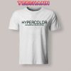 Hypercolor Tshirt