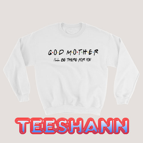 Godmother Sweatshirt