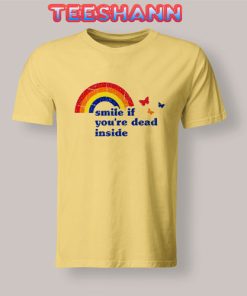 Smile If Your Dead Inside T-Shirt