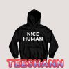 Kristin Cavallari Nice Human Hoodie