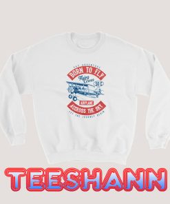 Born To Fly Vintage Sweatshirt