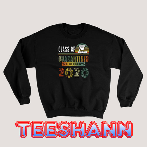 Class Of 2020 Quarantined Sweatshirt