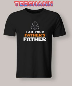 I Am Your Fathers T-Shirt Mandalorian Father Size S - 3XL