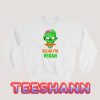 Relax I'm Vegan Zombie Sweatshirt Funny Halloween Size S - 3XL