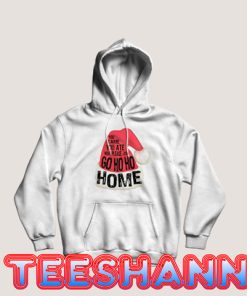 Funny Christmas Quote Hoodie Unisex Adult Size S - 3XL