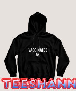 Vaccinated-AF-Hoodie