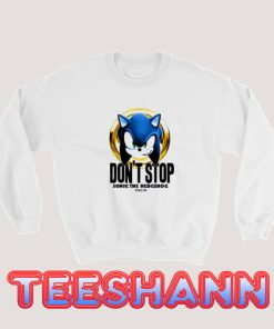Dont Stop Sonic Sweatshirt
