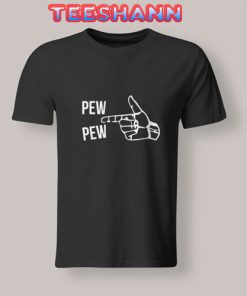 Pew Pew Finger Gun T Shirt